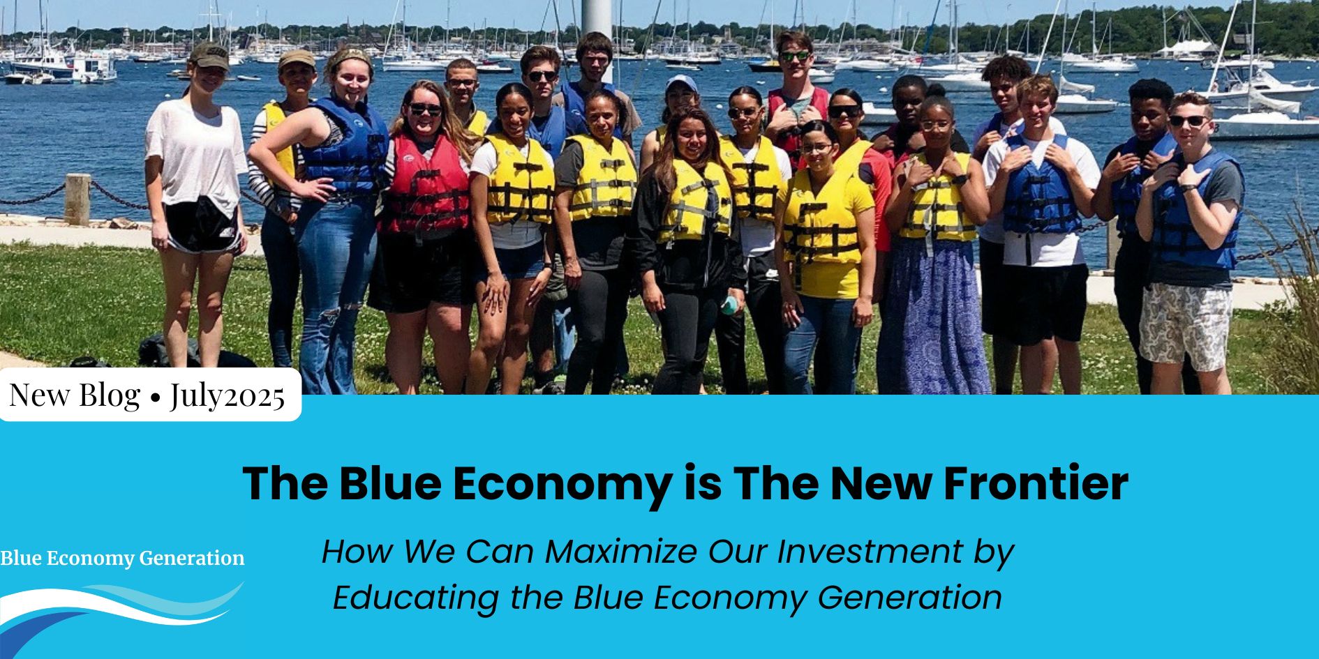 The Blue Economy is The New Frontier: Educating the Blue Economy Generation